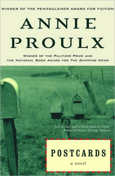 Postcards - E. Annie Proulx - Bøger - Scribner - 9780684800875 - 1. august 1994