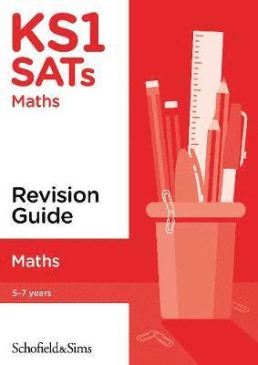 KS1 SATs Maths Revision Guide - Schofield & Sims, Steve - Books - Schofield & Sims Ltd - 9780721714875 - January 31, 2020