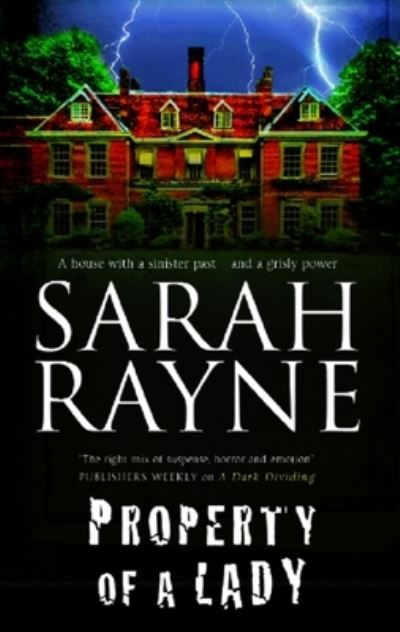 Cover for Sarah Rayne · Property of a Lady (Hardcover Book) (2012)