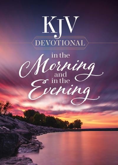 Cover for Harvest House Publishers · KJV Devotional in the Morning and in the Evening - KJV Devotional (Hardcover Book) (2023)