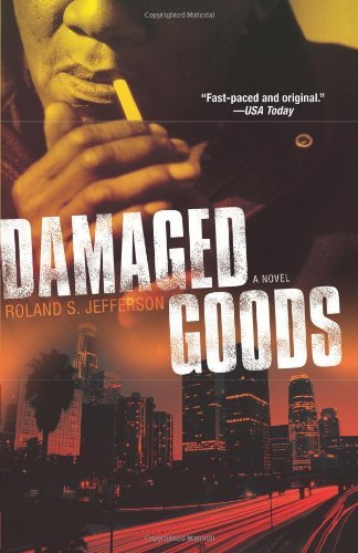 Cover for Roland S. Jefferson · Damaged Goods: a Novel (Taschenbuch) [Reprint edition] (2006)