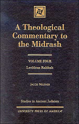 Cover for Jacob Neusner · A Theological Commentary to the Midrash: Leviticus Rabbah - Studies in Judaism (Hardcover Book) (2001)