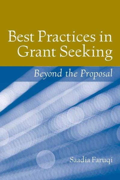 Cover for Saadia Faruqi · Best Practices In Grant Seeking: Beyond The Proposal (Paperback Book) (2009)