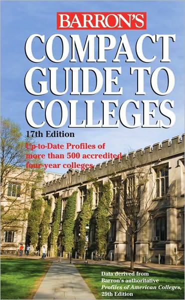 Cover for Barron's Educational Series · Compact Guide to Colleges (Paperback Book) [17 Revised edition] (2010)