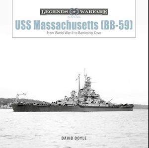 Cover for David Doyle · USS Massachusetts (BB-59): From World War II to Battleship Cove (Hardcover Book) (2025)