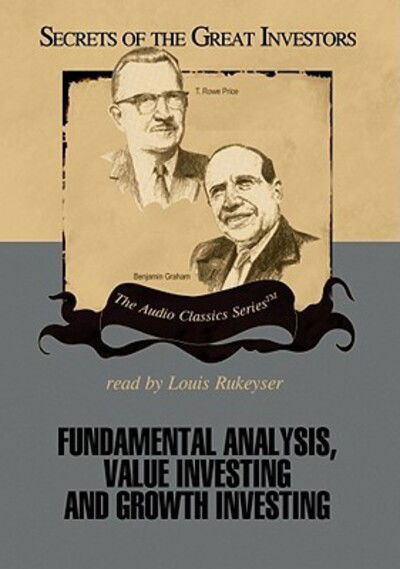 Cover for Janet Lowe · Fundamental Analysis, Value Investing and Growth Investing (Secrets of the Great Investors) (Audiobook (CD)) [Unabridged edition] (2006)