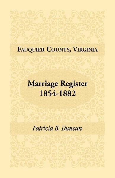 Cover for Patricia B. Duncan · Fauquier County, Virginia, marriage register (Buch) (2009)