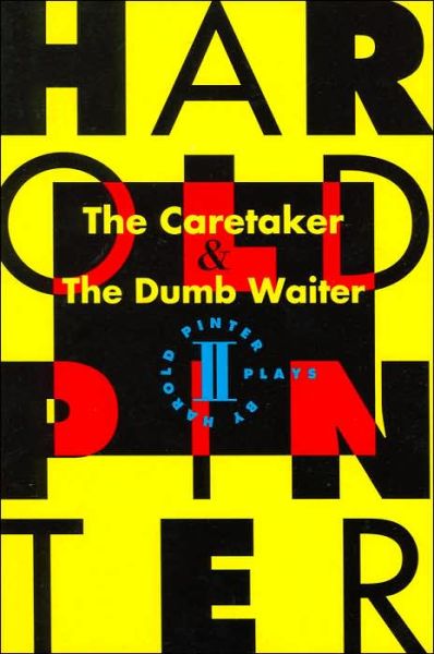 The Caretaker / the Dumb Waiter - Harold Pinter - Livres - Grove Press / Atlantic Monthly Press - 9780802150875 - 18 janvier 1994