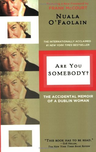 Cover for Nuala O'faolain · Are You Somebody?: the Accidental Memoir of a Dublin Woman (Pocketbok) [Second edition] (2009)