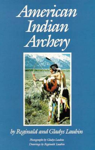 Cover for Reginald Laubin · American Indian Archery (Taschenbuch) [New edition] (1980)