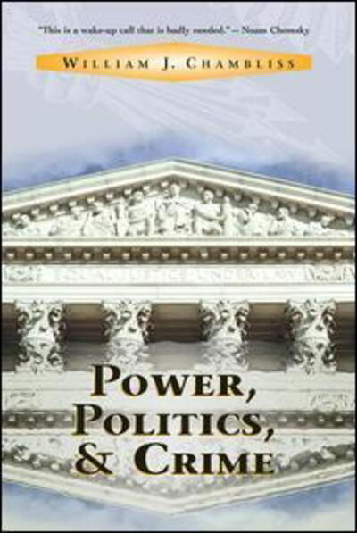 Cover for William J Chambliss · Power, Politics And Crime (Pocketbok) [New edition] (2001)