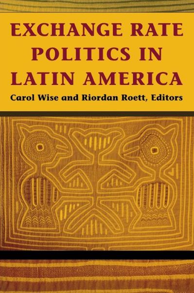 Cover for Exchange Rate Politics in Latin America (Paperback Book) (2000)