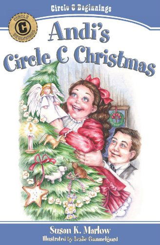 Andi's Circle C Christmas - Susan K. Marlow - Libros - Kregel Publications,U.S. - 9780825441875 - 12 de julio de 2011