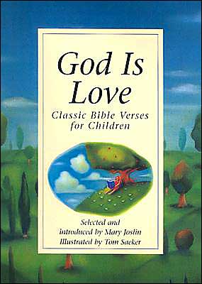 Cover for Mary Joslin · God is Love: Classic Bible Verses for Children (Hardcover Book) [English Language edition] (2000)