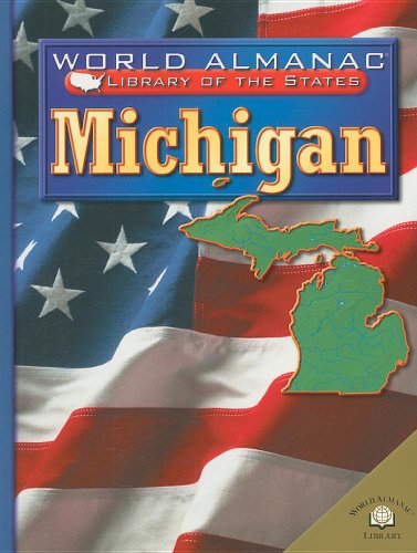 Michigan (World Almanac Library of the States) - Rachel Barenblat - Książki - World Almanac Library - 9780836852875 - 17 stycznia 2002