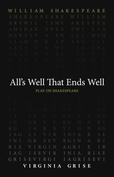 All's Well That End's Well - Play on Shakespeare - William Shakespeare - Kirjat - Arizona Center for Medieval & Renaissanc - 9780866987875 - tiistai 4. kesäkuuta 2024