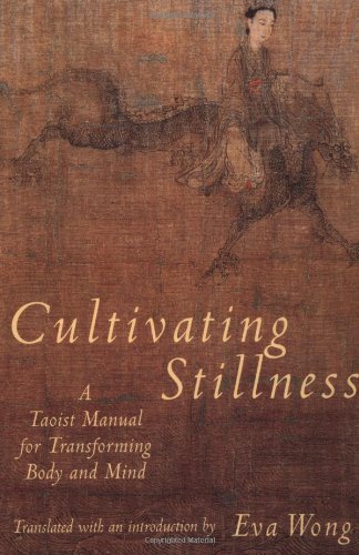 Cover for Eva Wong · Cultivating Stillness: A Taoist Manual for Transforming Body and Mind (Paperback Bog) [1st edition] (1992)