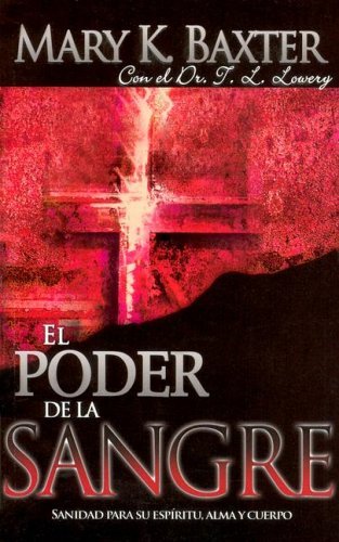 Cover for Mary Baxter · El Poder Del La Sangre (Paperback Book) [Power Of The Blood Spanish edition] (2005)