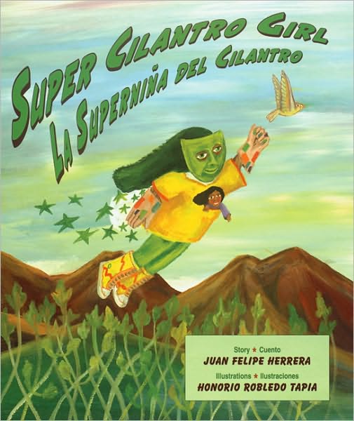 Cover for Juan Felipe Herrera · Cbp: Super Cilantro Girl (Hardcover Book) (2003)