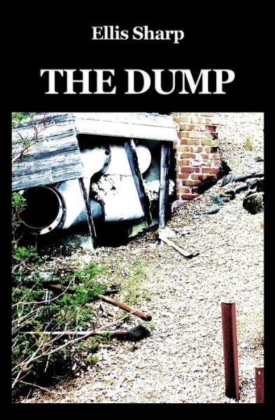 Cover for Ellis Sharp · The Dump (Pocketbok) (1998)