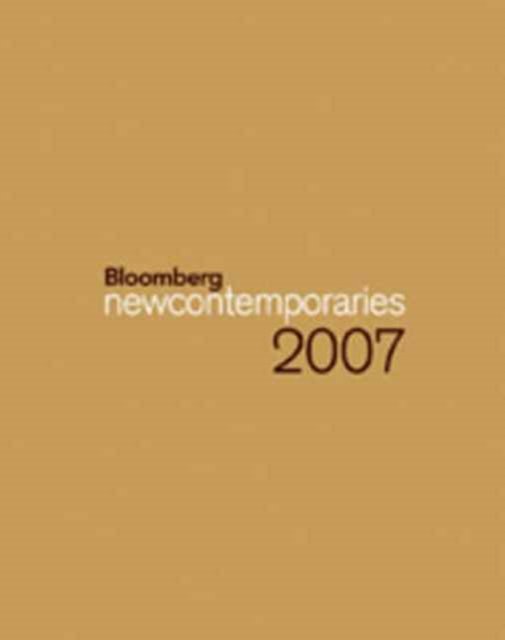 Bloomberg New Contemporaries - John Doe - Bøker - New Contemporaries (1988) Ltd - 9780954084875 - 2. august 2007