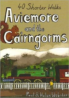 Aviemore and the Cairngorms: 40 Shorter Walks - Pocket Mountains S. - Paul Webster - Książki - Pocket Mountains Ltd - 9780955454875 - 1 marca 2009