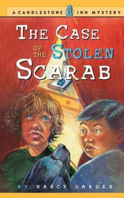 Cover for Nancy Garden · The Case of the Stolen Scarab (Candlestone Inn Mystery #1) (Candlestone Inn Mysteries) (Taschenbuch) (2004)