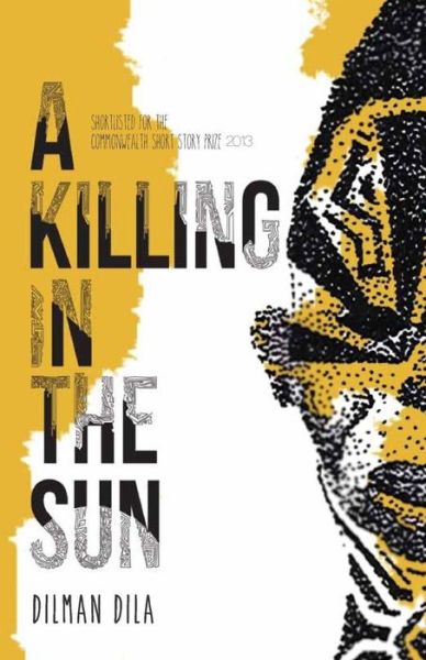 Cover for Dilman Dila · A Killing in the Sun (Paperback Book) (2014)