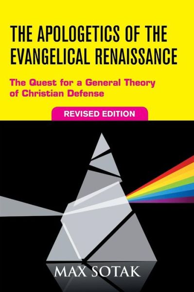 Cover for Max H Sotak · The Apologetics of the Evangelical Renaissance (Paperback Book) (2017)