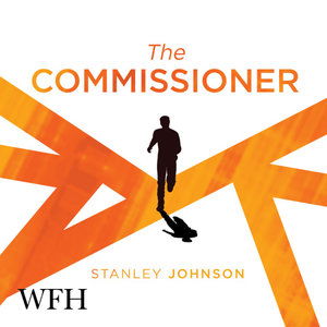 Cover for Stanley Johnson · The Commissioner (Audiobook (CD)) [Unabridged edition] (2021)