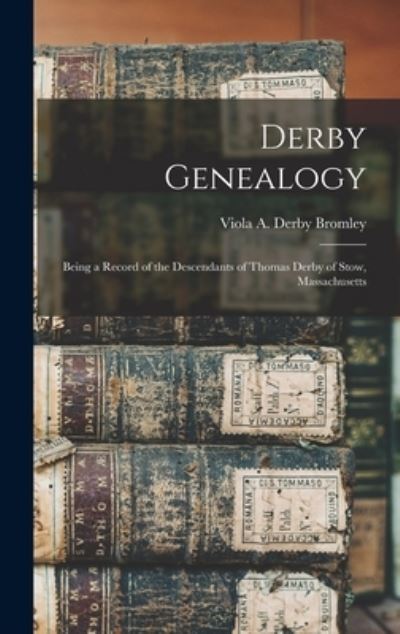 Cover for Viola a Derby 1845- Bromley · Derby Genealogy (Gebundenes Buch) (2021)