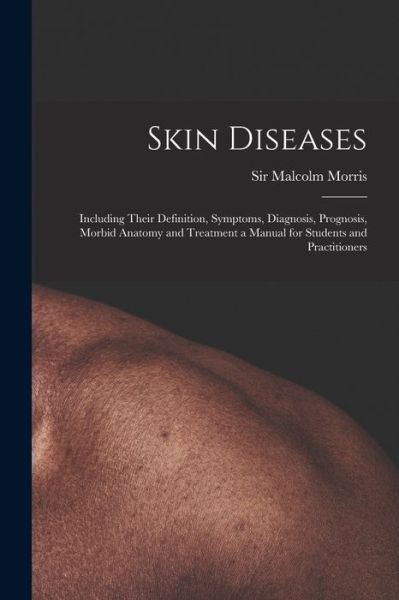 Cover for Malcolm (Malcolm Alexander) Morris · Skin Diseases [electronic Resource] (Paperback Book) (2021)