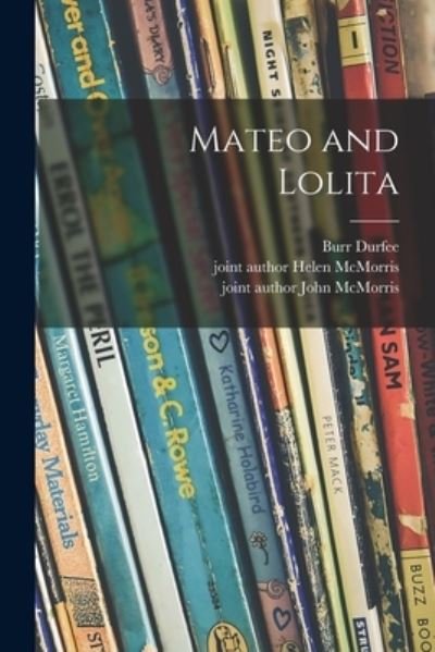 Burr Durfee · Mateo and Lolita (Taschenbuch) (2021)
