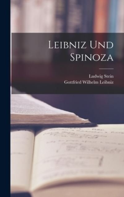 Cover for Gottfried Wilhelm Leibniz · Leibniz und Spinoza (Book) (2022)