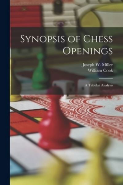 Synopsis of Chess Openings - William Cook - Books - Creative Media Partners, LLC - 9781016961875 - October 27, 2022