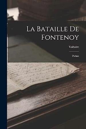 Cover for Voltaire · Bataille de Fontenoy (Bog) (2022)