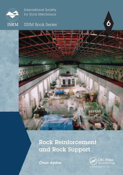 Cover for Aydan, Omer (University of the Ryukyus, Nishihara, Japan) · Rock Reinforcement and Rock Support - ISRM Book Series (Pocketbok) (2021)