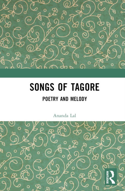 Cover for Rabindranath Tagore · Songs of Tagore: Poetry and Melody (Inbunden Bok) (2023)