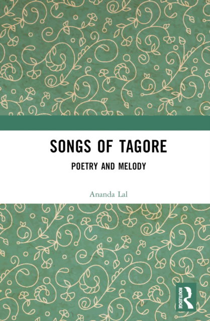 Cover for Rabindranath Tagore · Songs of Tagore: Poetry and Melody (Gebundenes Buch) (2023)