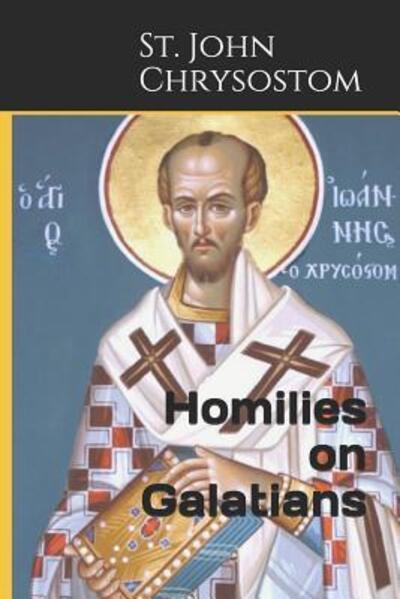 Cover for St John Chrysostom · Homilies on Galatians (Paperback Book) (2019)