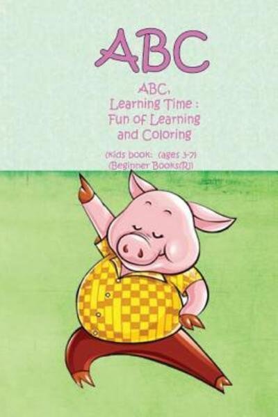 Cover for G a G · ABC, Learning Time : Fun of Learning and Coloring : ) (Paperback Book) (2019)