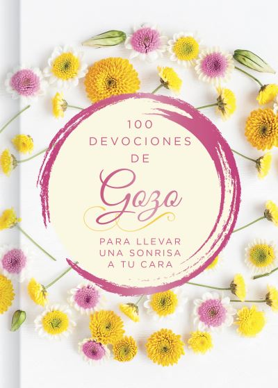 Cover for B&amp;h Español Editorial · 100 dias de gozo (Taschenbuch) (2021)