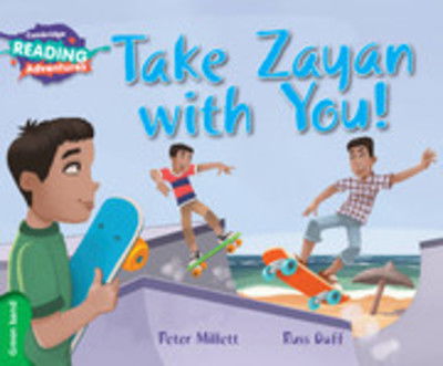 Cover for Peter Millett · Cambridge Reading Adventures Take Zayan with You! Green Band - Cambridge Reading Adventures (Paperback Book) [New edition] (2016)