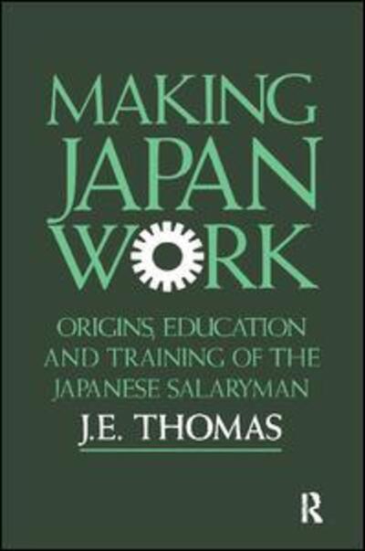 Cover for J.E. Thomas · Making Japan Work (Hardcover Book) (2017)