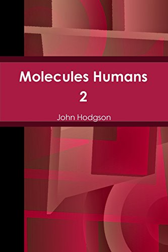 Molecules Humans 2 - John Hodgson - Książki - Lulu.com - 9781312629875 - 27 października 2014