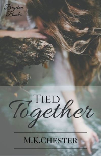 Cover for M.K. Chester · Tied Together (Paperback Book) (2020)