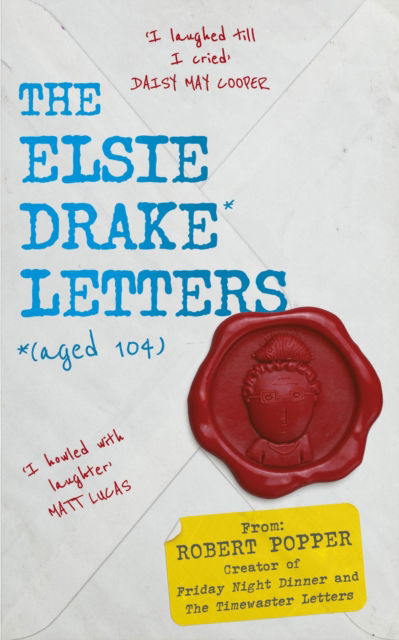 Cover for Robert Popper · The Elsie Drake Letters (aged 104) (Hardcover Book) (2024)