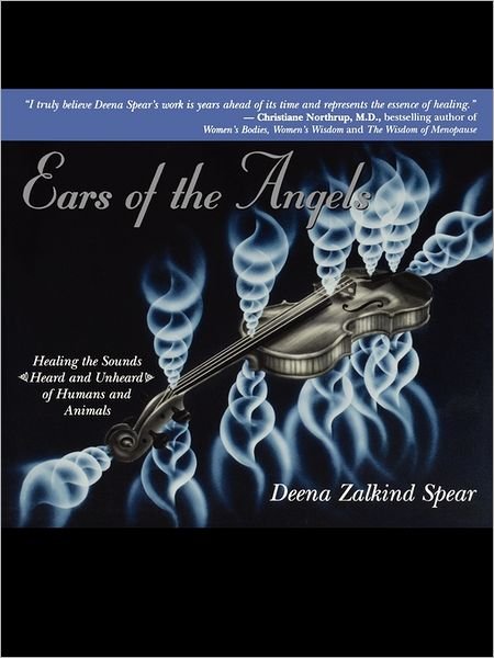 Cover for Deena Zalkind Spear · Ears Of The Angels (Taschenbuch) (2011)