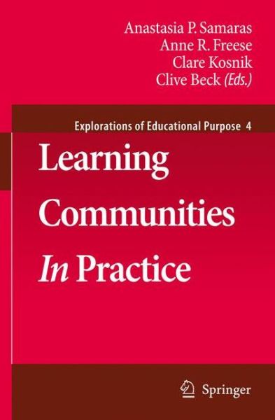 Cover for Anastasia P Samaras · Learning Communities In Practice - Explorations of Educational Purpose (Hardcover Book) [2008 edition] (2008)