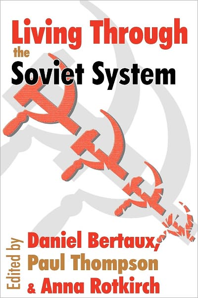 Cover for Paul Thompson · Living Through the Soviet System - Memory and Narrative (Paperback Book) (2005)